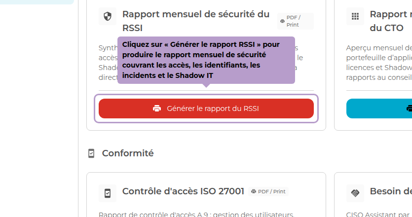 Cliquez sur « Générer le rapport RSSI » pour produire le rapport mensuel de sécurité couvrant les accès, les identifiants, les incidents et le Shadow IT