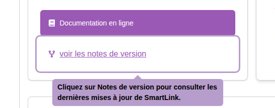 Cliquez sur Notes de version pour consulter les dernières mises à jour de SmartLink.