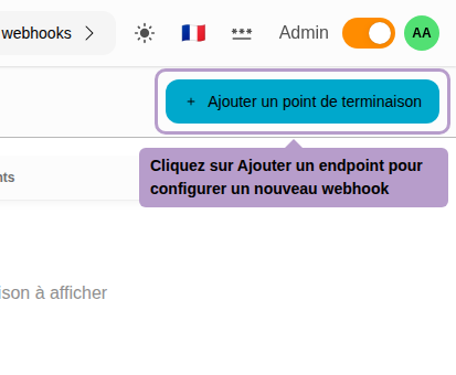 Cliquez sur Ajouter un endpoint pour configurer un nouveau webhook
