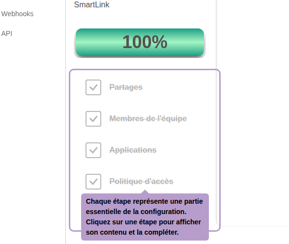 Chaque étape représente une partie essentielle de la configuration. Cliquez sur une étape pour afficher son contenu et la compléter.