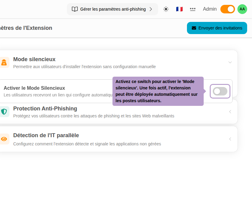 Activez ce switch pour activer le 'Mode silencieux'. Une fois actif, l'extension peut être déployée automatiquement sur les postes utilisateurs.